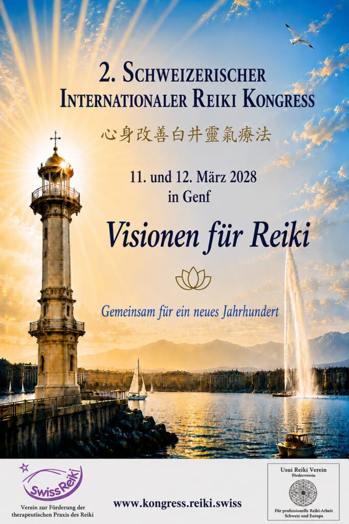 2. Schweizerischer Internationaler Reiki Kongress<br />
11. und 12. März 2028<br />
in Genf<br />
Visionen für Reiki<br />
Gemeinsam für ein neues Jahrhundert